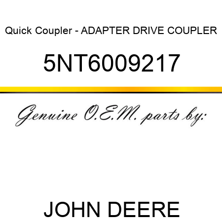 Quick Coupler - ADAPTER DRIVE COUPLER 5NT6009217