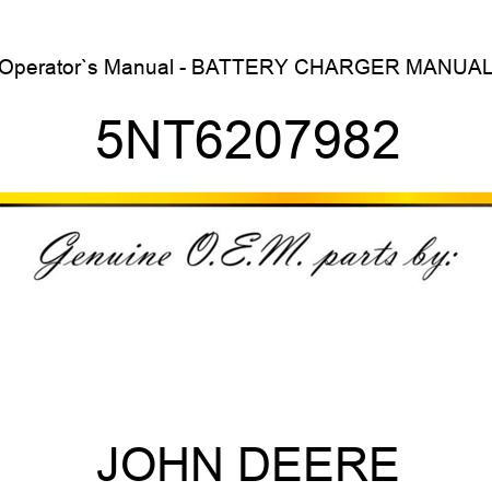 Operator`s Manual - BATTERY CHARGER MANUAL 5NT6207982