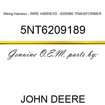 Wiring Harness - WIRE HARNESS - 6200985 TRANSFORMER 5NT6209189