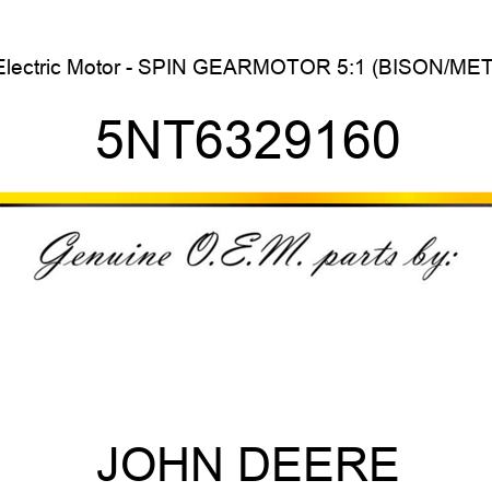 Electric Motor - SPIN GEARMOTOR 5:1 (BISON/MET) 5NT6329160