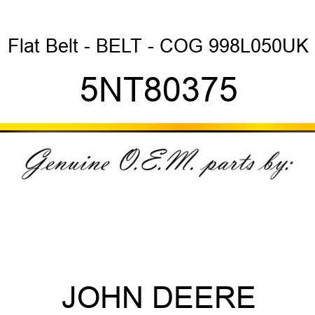 Flat Belt - BELT - COG 998L050UK 5NT80375