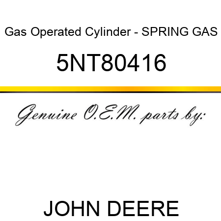 Gas Operated Cylinder - SPRING GAS 5NT80416