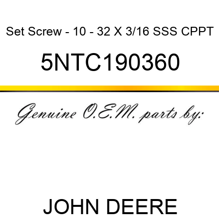 Set Screw - 10 - 32 X 3/16 SSS CPPT 5NTC190360