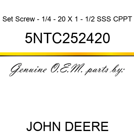 Set Screw - 1/4 - 20 X 1 - 1/2 SSS CPPT 5NTC252420