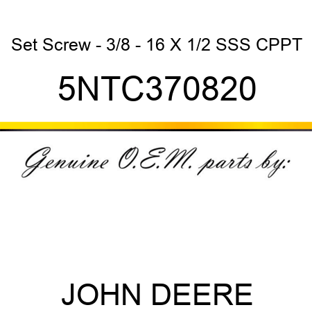 Set Screw - 3/8 - 16 X 1/2 SSS CPPT 5NTC370820