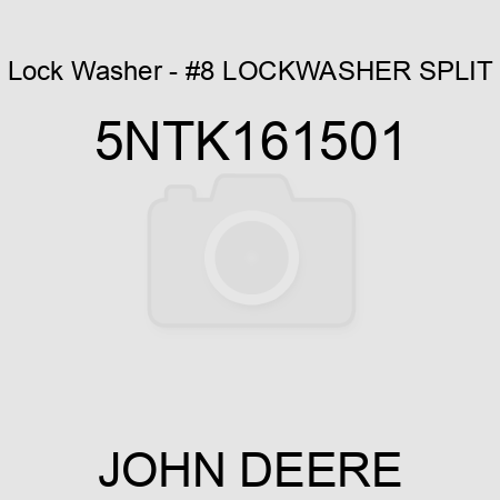 Lock Washer - #8 LOCKWASHER SPLIT 5NTK161501