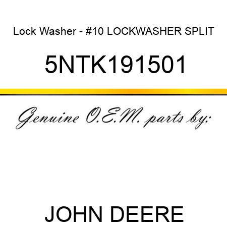 Lock Washer - #10 LOCKWASHER SPLIT 5NTK191501