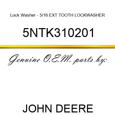 Lock Washer - 5/16 EXT TOOTH LOCKWASHER 5NTK310201