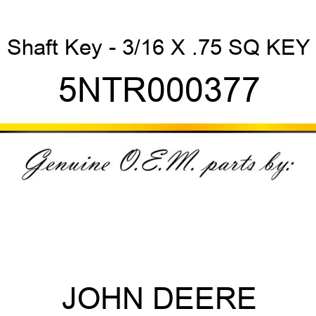 Shaft Key - 3/16 X .75 SQ KEY 5NTR000377