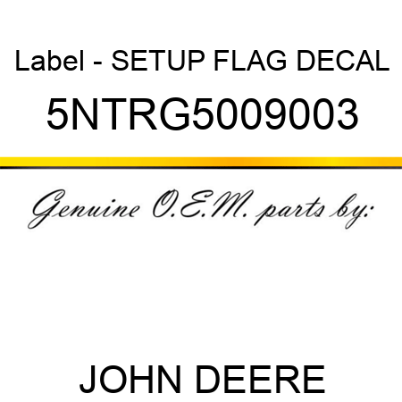 Label - SETUP FLAG DECAL 5NTRG5009003