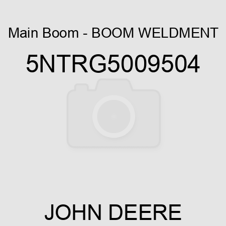 Main Boom - BOOM WELDMENT 5NTRG5009504