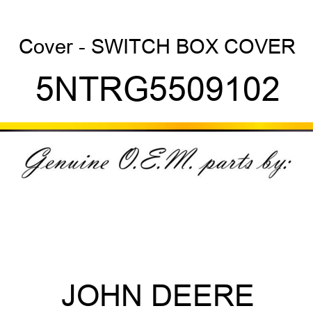 Cover - SWITCH BOX COVER 5NTRG5509102