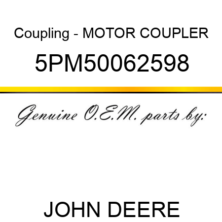 Coupling - MOTOR COUPLER 5PM50062598