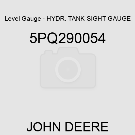Level Gauge - HYDR. TANK SIGHT GAUGE 5PQ290054