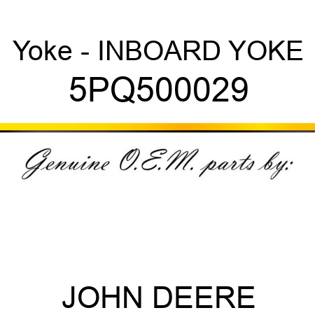 Yoke - INBOARD YOKE 5PQ500029