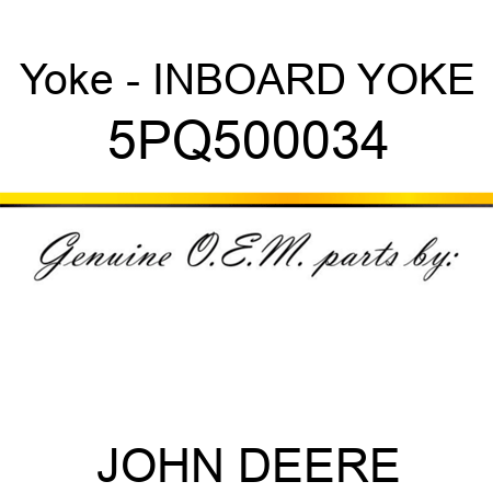 Yoke - INBOARD YOKE 5PQ500034