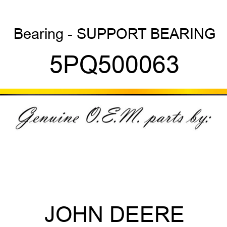 Bearing - SUPPORT BEARING 5PQ500063