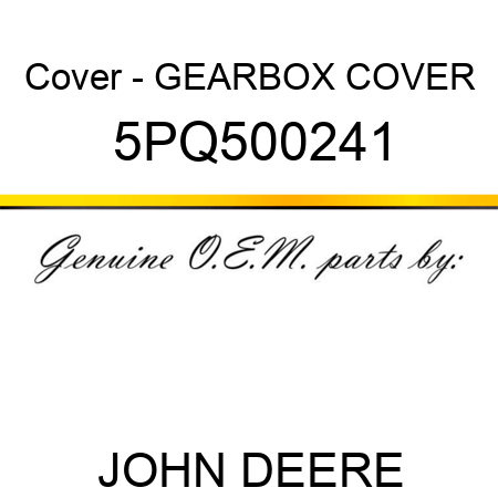 Cover - GEARBOX COVER 5PQ500241