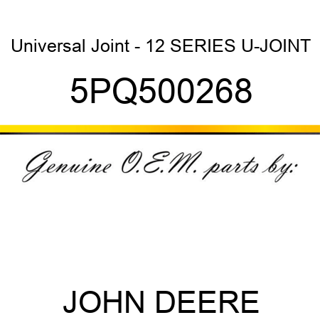 Universal Joint - 12 SERIES U-JOINT 5PQ500268