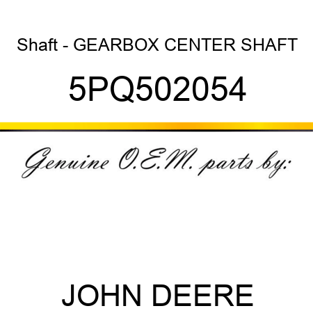 Shaft - GEARBOX CENTER SHAFT 5PQ502054