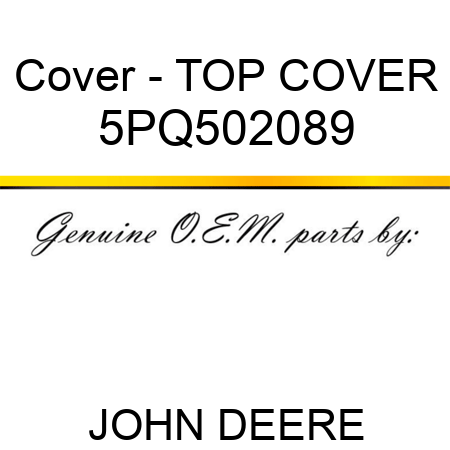 Cover - TOP COVER 5PQ502089