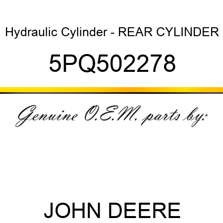 Hydraulic Cylinder - REAR CYLINDER 5PQ502278