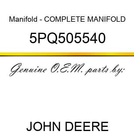 Manifold - COMPLETE MANIFOLD 5PQ505540