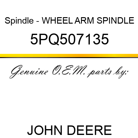 Spindle - WHEEL ARM SPINDLE 5PQ507135