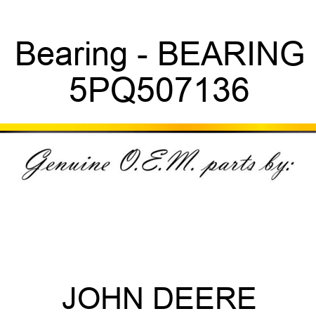 Bearing - BEARING 5PQ507136