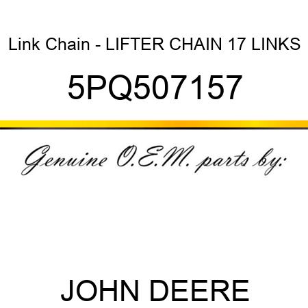 Link Chain - LIFTER CHAIN, 17 LINKS 5PQ507157