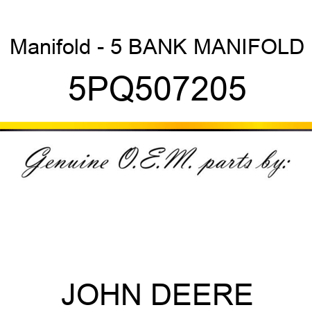 Manifold - 5 BANK MANIFOLD 5PQ507205