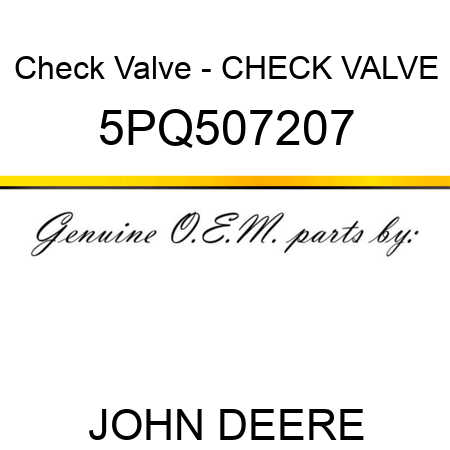 Check Valve - CHECK VALVE 5PQ507207