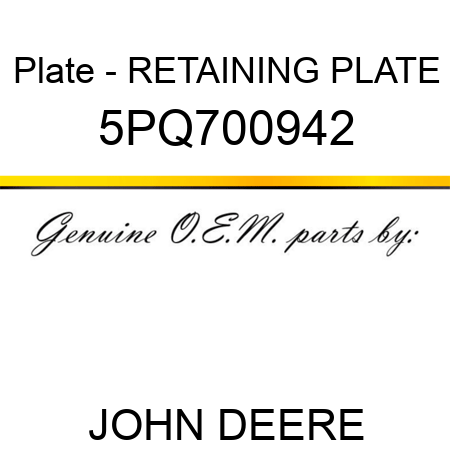 Plate - RETAINING PLATE 5PQ700942