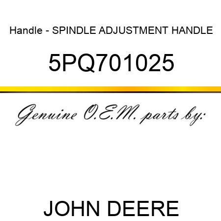Handle - SPINDLE ADJUSTMENT HANDLE 5PQ701025