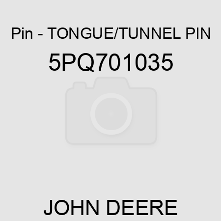 Pin - TONGUE/TUNNEL PIN 5PQ701035