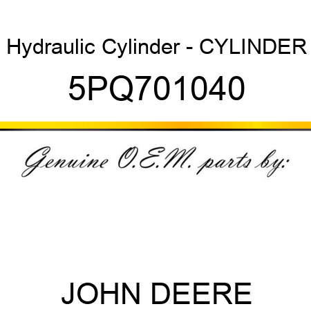Hydraulic Cylinder - CYLINDER 5PQ701040
