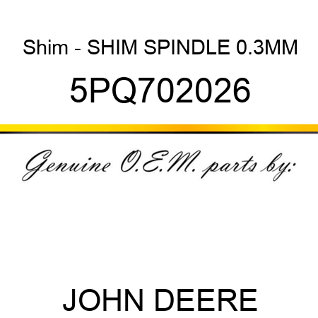 Shim - SHIM, SPINDLE 0.3MM 5PQ702026