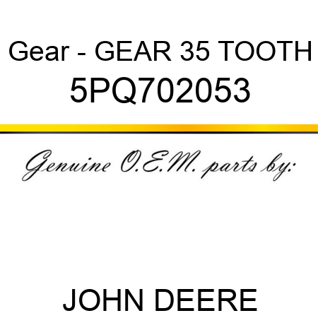 Gear - GEAR, 35 TOOTH 5PQ702053