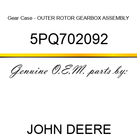 Gear Case - OUTER ROTOR GEARBOX ASSEMBLY 5PQ702092
