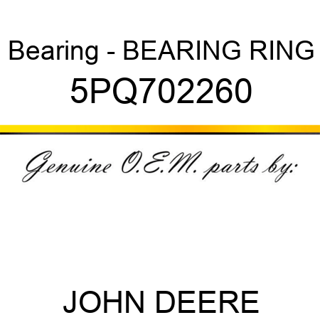 Bearing - BEARING RING 5PQ702260