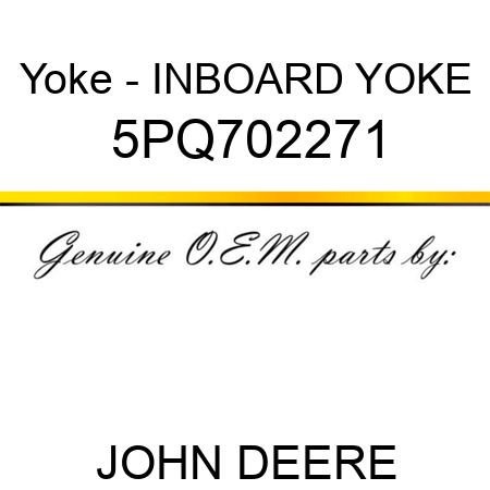 Yoke - INBOARD YOKE 5PQ702271