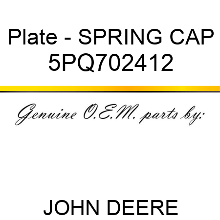 Plate - SPRING CAP 5PQ702412