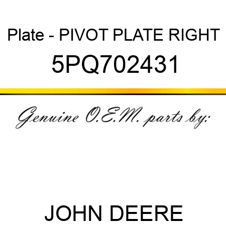 Plate - PIVOT PLATE, RIGHT 5PQ702431