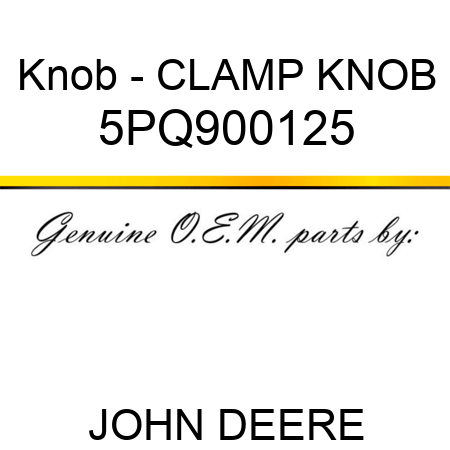 Knob - CLAMP KNOB 5PQ900125