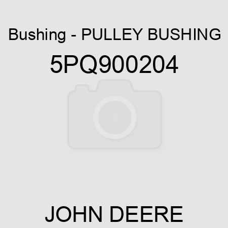 Bushing - PULLEY BUSHING 5PQ900204