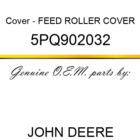 Cover - FEED ROLLER COVER 5PQ902032