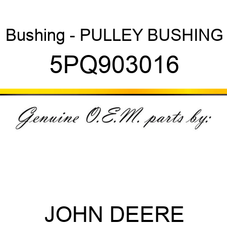 Bushing - PULLEY BUSHING 5PQ903016