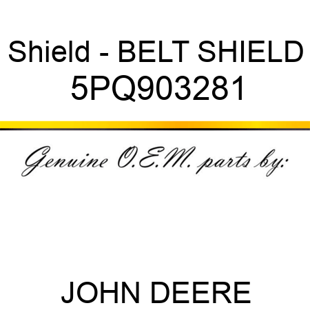 Shield - BELT SHIELD 5PQ903281