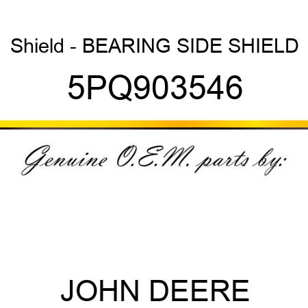 Shield - BEARING SIDE SHIELD 5PQ903546