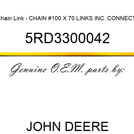 Chain Link - CHAIN #100 X 70 LINKS INC. CONNECTI 5RD3300042